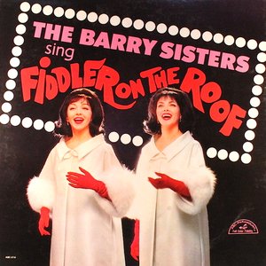 The Barry Sisters sing Fiddler on the Roof