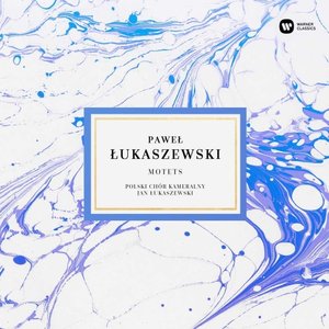 Pawel Lukaszewski | Motets