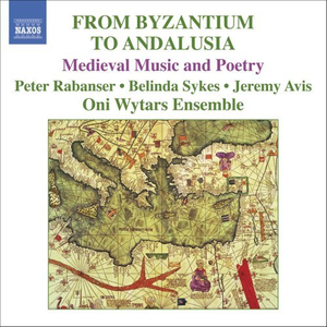 From Byzantium to Andalusia: Medieval Music and Poetry cover
