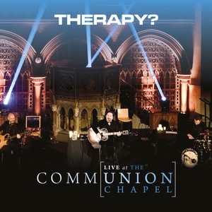 Communion (Live At The Union Chapel)