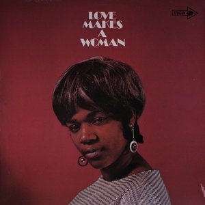 Love Makes a Woman (Bonus Track Version)