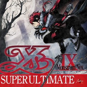 Ys IX SUPER ULTIMATE (スーパーフルアレンジ)