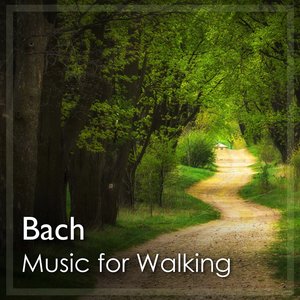 Music for Walking: Bach