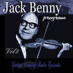 Jack Benny Program, Vol. 2: Vintage Comedy Radio Episodes