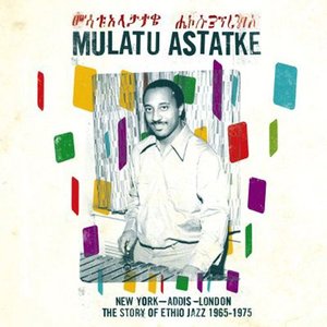 New York–Addis–London: The Story of Ethio Jazz 1965–1975