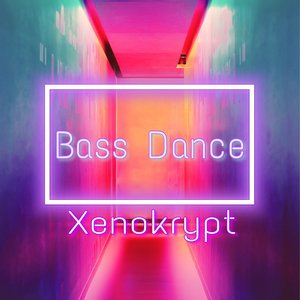Bass Dance - Single