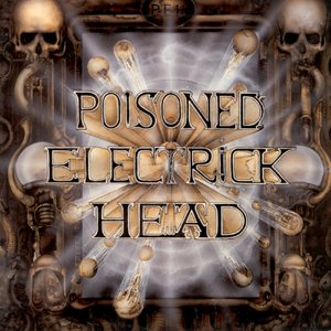 Poisoned Electrick Head