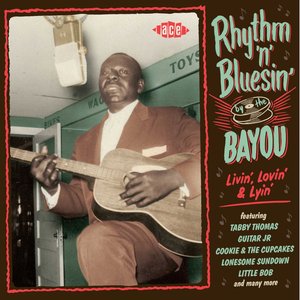 Rhythm 'n' Bluesin' by the Bayou: Livin', Lovin' & Lyin'