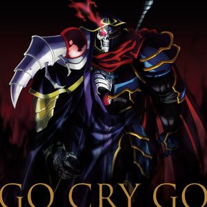 TVアニメ「オーバーロードII」オープニングテーマ「GO CRY GO」 - EP