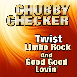 Twist, Limbo, Rock And Good Good Lovin'