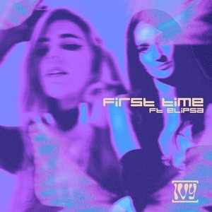 First Time (feat. Elipsa) - Single