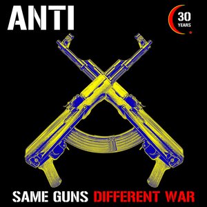 ANTI - OLD GUNS NEW WAR