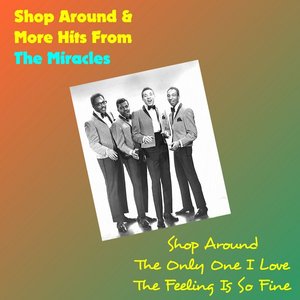 Shop Around & More Hits from the Miracles