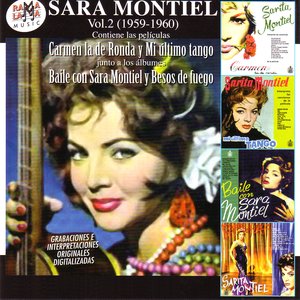 Sara Montiel Vol.2 (1959-1960): Sus Películas Carmen La De Ronda y Mi Último Tango & Sus Álbumes Baile Con Sara Montiel y Besos De Fuego