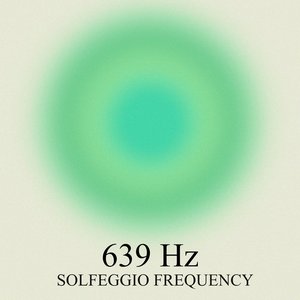 639 Hz Connecting Relationship