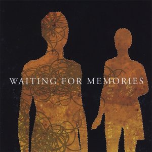 Waiting For Memories