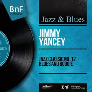 Jazz Classic No. 12 Blues and Boogie (Mono Version)