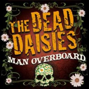 The Dead Daisies - Man Overboard - Zortam Music