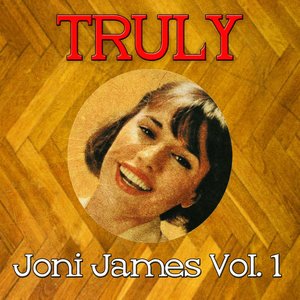 Truly Joni James, Vol. 1