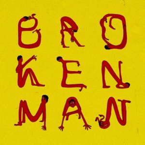 BROKEN MAN