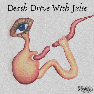 Death Drive with Julie