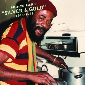 Prince Far I - Silver & Gold 1973-1979 - Zortam Music
