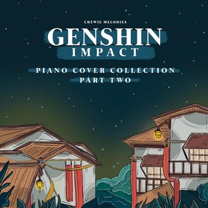 Genshin Impact Piano Cover Collection (Pt. 2)