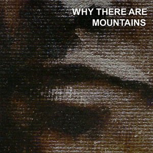 Image for 'Why There are Mountains'