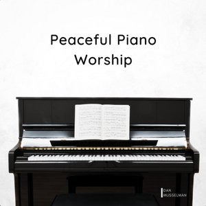 Peaceful Piano Worship