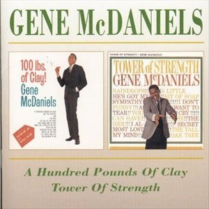 A Hundred Pounds of Clay / Tower of Strength
