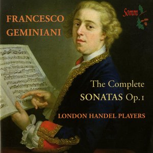 Geminiani: The Complete Sonatas, Op. 1