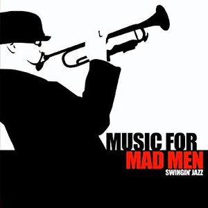 Music For Mad Men - Swingin' Jazz