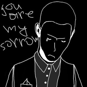 youaremysorrow