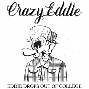 Eddie Drops Out of College