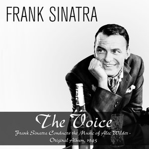 The Voice: Frank Sinatra Conducts the Music of Alec Wilder