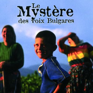 Le Meilleur Du Mystère Des Voix Bulgares