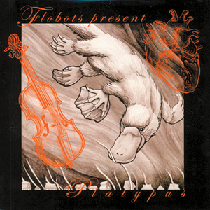 Flobots - Flobots Present... Platypus [ep] - Zortam Music