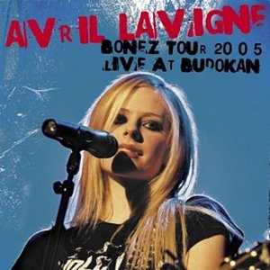 Avril Lavigne - Bonez Tour 2005 Live At Budokan - Zortam Music