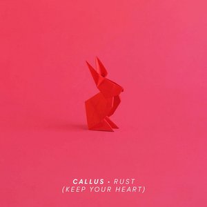Rust (Keep Your Heart)