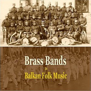 Image for 'Brass Bands in Balkan Folk Music'