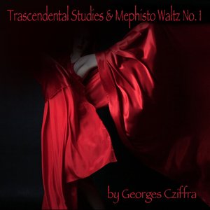 Liszt: Trascendental Studies & Mephisto Waltz No. 1