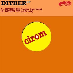 Dither EP