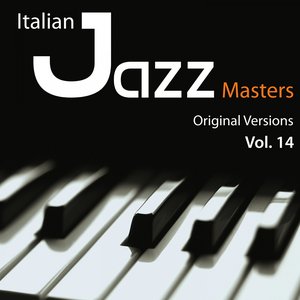 Italian Jazz Masters, Vol. 14 (Original Versions)