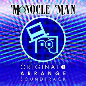 Monocle Man Original + Arrange Soundtrack