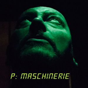 Изображение для 'P: Maschinerie'