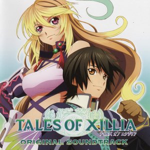 Image for 'TALES OF XILLIA ORIGINAL SOUNDTRACK [Disc1]'