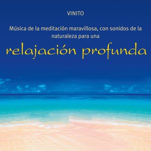 Música de la Meditación Maravillosa Con Sonidos de la Naturaleza para una Relajación Profunda