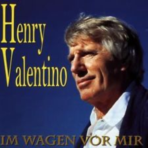 Henry Valentino & Uschi - Im Wagen Vor Mir - Zortam Music