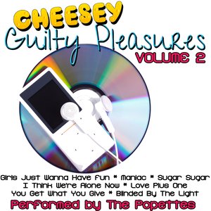Cheesey Guilty Pleasures Volume 2