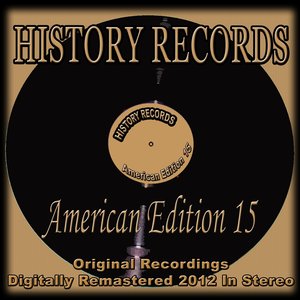 History Records - American Edition 15 (Original Recordings - Remastered)